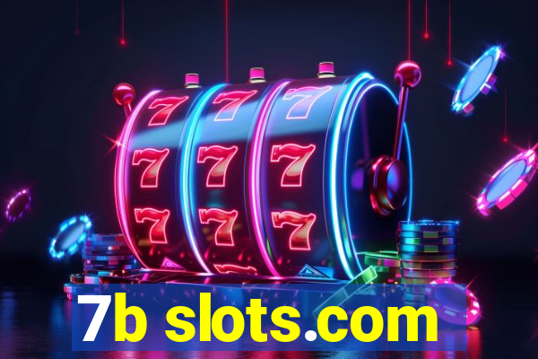 7b slots.com